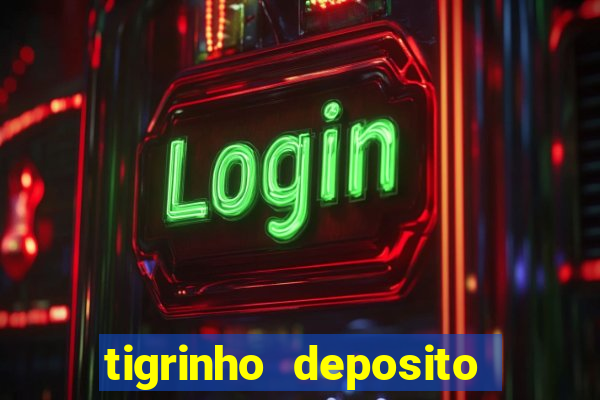 tigrinho deposito de 1 real